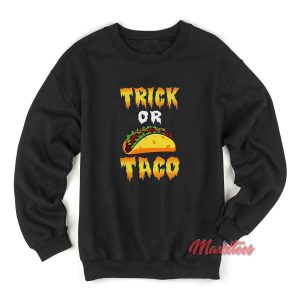 Trick or Taco Halloween Sweatshirt 1