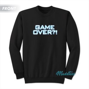 Triple H Game Over Youre Damn Right Im Over Sweatshirt 1