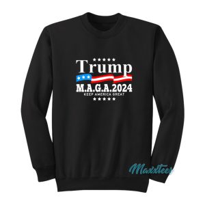 Trump Maga 2024 Keep America Great Flag Sweatshirt 1