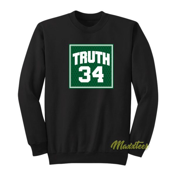 Truth 34 Sweatshirt