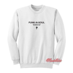 Tuesday Girlfriend Funk N Soul Sweatshirt 3