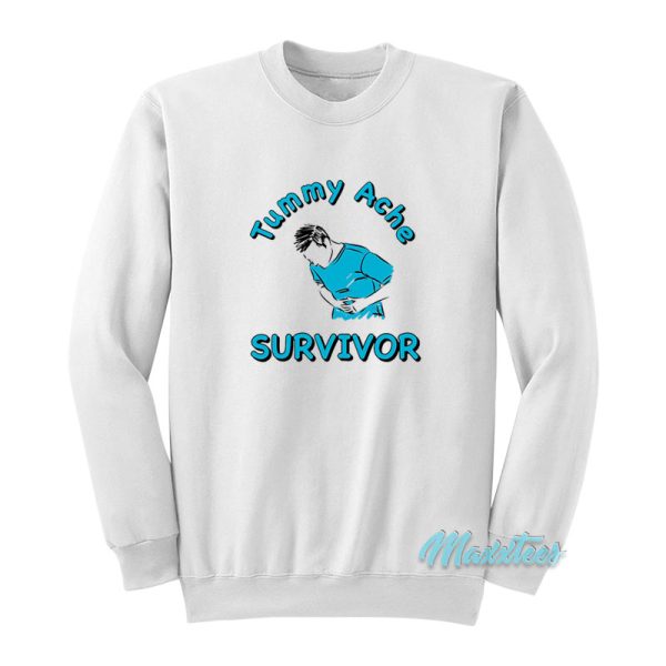 Tummy Ache Survivor Sweatshirt