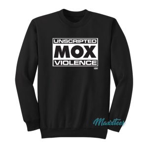 Unscripted Mox Violence Jon Moxley Sweatshirt 1