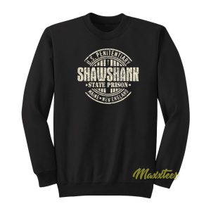 Us Penitentiary Shawshank State Prison Sweatshirt 1