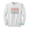 Vaccinated Rainbow Sweatshirt