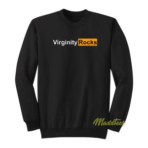 Virginity Rocks Sweatshirt