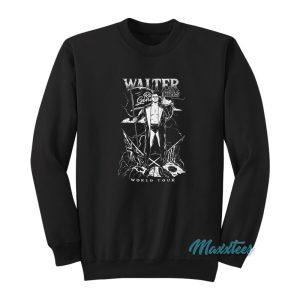 Walter Kills Ring General World Tour Sweatshirt 1