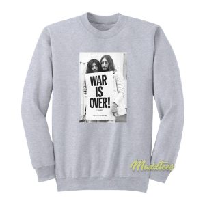 War Is Over John Lennon Sweatshirt 1