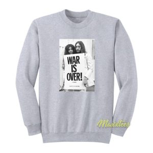 War Is Over John Lennon Sweatshirt