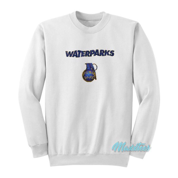 Waterparks Grenade Double Dare Sweatshirt