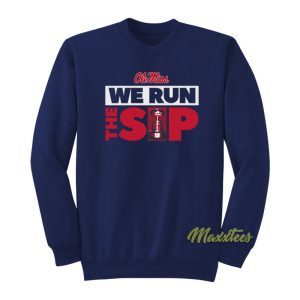 We Run The Sip Sweatshirt 1