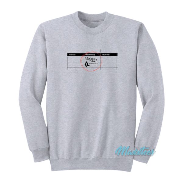 Wednesday It’s Business Time Sweatshirt