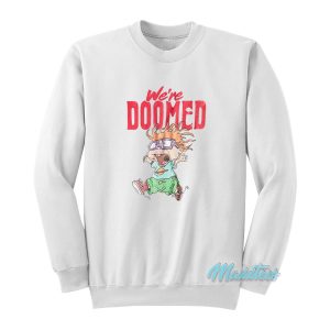 We’re Doomed Nickelodeon Rugrats Chukie Sweatshirt