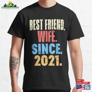 2Nd Anniversary Wedding Gift For Couple Best Friend Wife Since 2021 Classic T-Shirt Hoodie