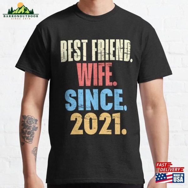 2Nd Anniversary Wedding Gift For Couple Best Friend Wife Since 2021 Classic T-Shirt Hoodie