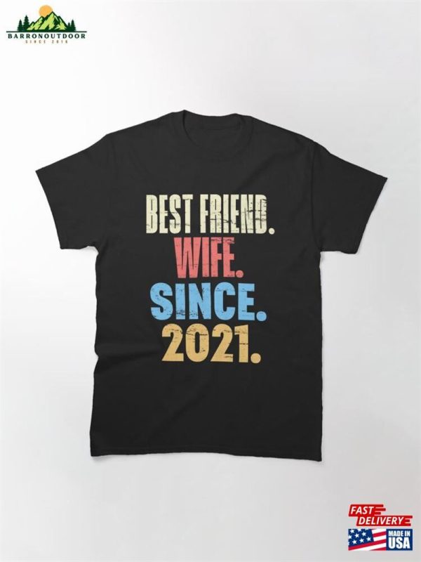 2Nd Anniversary Wedding Gift For Couple Best Friend Wife Since 2021 Classic T-Shirt Hoodie