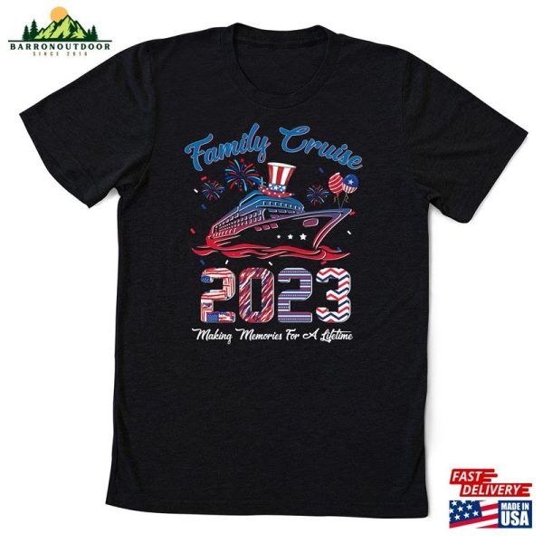 4Th Of July Family Cruise Making Memories Together Shirt Squad 2023 Vacation Independence Day Gift Classic Hoodie