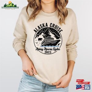 Alaska Cruise Sweatshirt Family Shirts Unisex