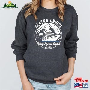 Alaska Cruise Sweatshirt Family Shirts Unisex 3