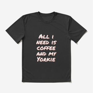 All I Need Is Coffee And My Yorky Active T-Shirt Classic Hoodie