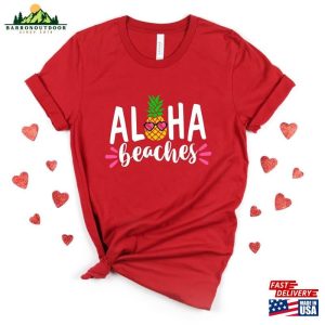 Aloha Beaches T-Shirt Vacation Shirt Summer Hoodie Unisex