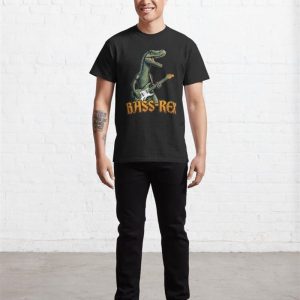 Bass Rex Guitar Dinosaur Classic T Shirt Sweatshirt 3