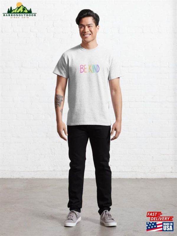 Be Kind Pastel Rainbow Classic T-Shirt Hoodie Sweatshirt