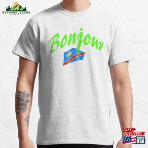 Bonjour (Hello In French) Congo Flag Classic T-Shirt Hoodie Sweatshirt