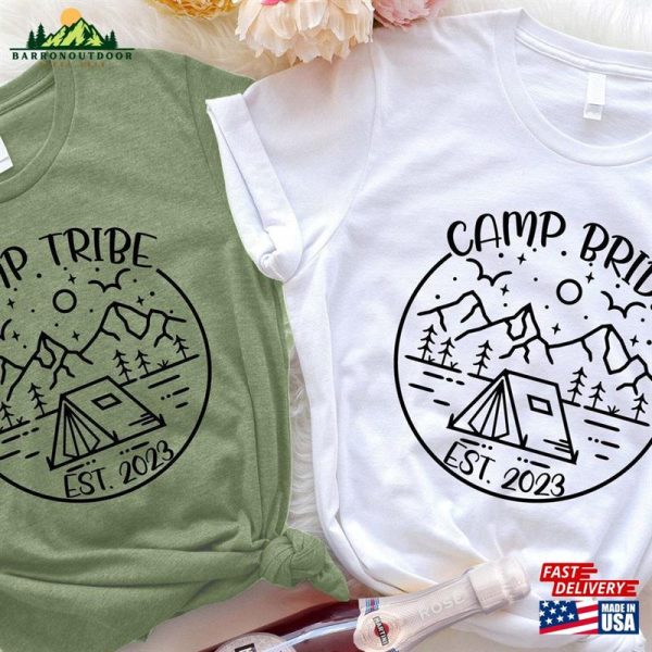 Camp Bachelorette Est 2023 Shirt Matching Bride Tribe Shirts Camping Bridal Shower Tee Sweatshirt Classic