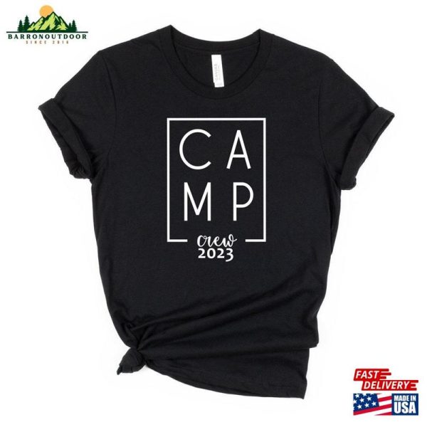 Camp Crew 2023 Shirt Family Vacation Shirts Camping Squad T-Shirt Hoodie