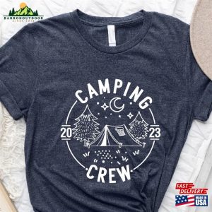 Camp Crew 2023 T-Shirt Matching Team Shirt Camping Lover Gift Tee Unisex Classic