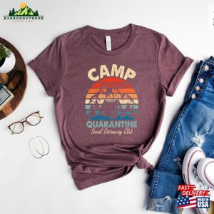 Camp Quarantine Shirt Family Vacation Clothing Camping Lover Classic Unisex