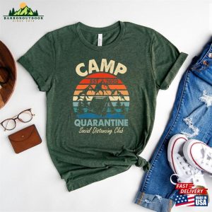 Camp Quarantine Shirt Family Vacation Clothing Camping Lover Classic Unisex 3