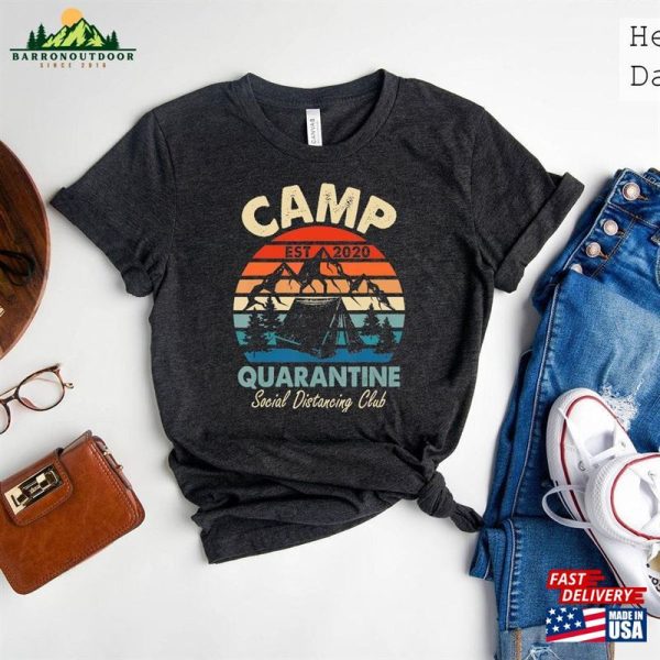 Camp Quarantine Shirt Family Vacation Clothing Camping Lover Classic Unisex