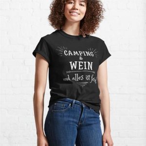 Camping And Wine For Campers Lovers Classic T Shirt Sweatshirt 4