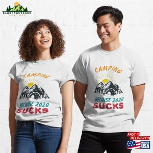 Camping Because 2020 Sucks Funny Quote Classic T Shirt 3