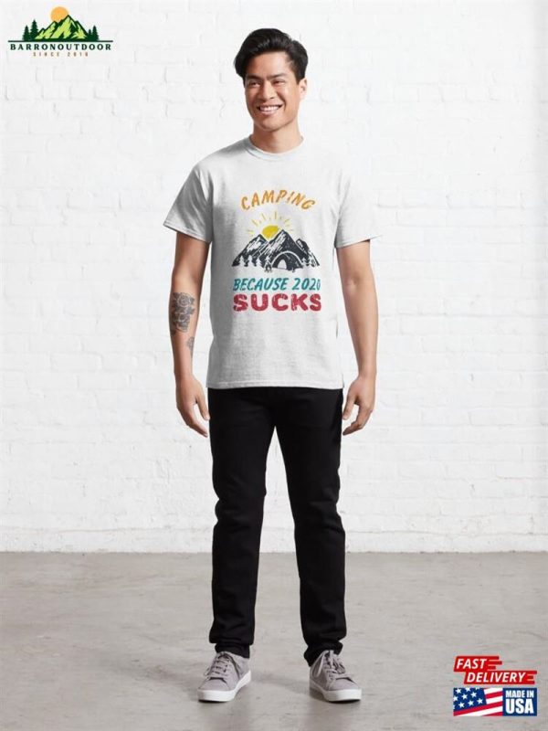 Camping Because 2020 Sucks Funny Quote Classic T-Shirt