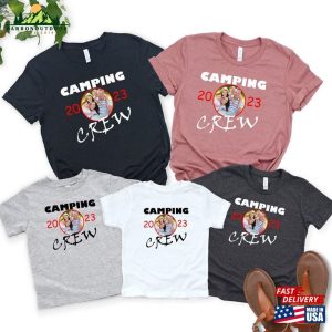 Camping Crew 2023 Custom Shirt With Photo Squad Family Shirts Sweatshirt T-Shirt