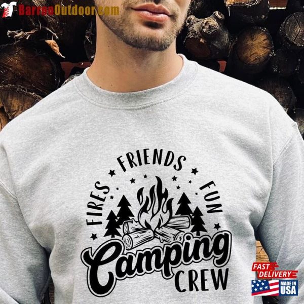 Camping Crew Sweatshirt Fires Friends Fun Campfire T-Shirt Hoodie