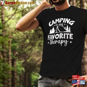 Camping Is My Favorite Therapy Shirt Fun Springtime Mountain Tshirt Bag T Shirt Classic 3