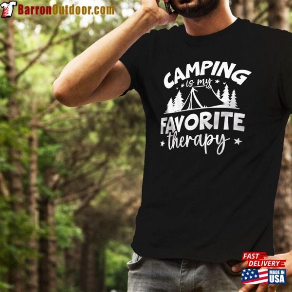 Camping Is My Favorite Therapy Shirt Fun Springtime Mountain Tshirt Bag T-Shirt Classic