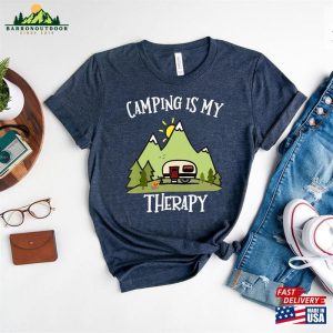 Camping Is My Therapy Shirt T-Shirt Funny Hoodie Sweatshirt