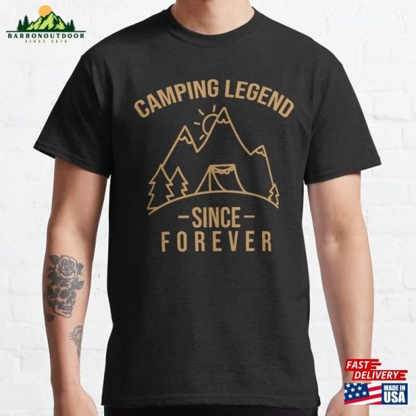 Camping Legend Since Forever Cool Design Classic T-Shirt