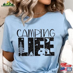 Camping Life Shirt T-Shirt Hiking Gift Sweatshirt