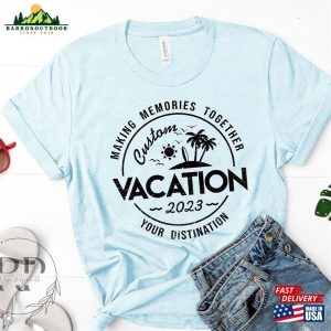 Camping Shirt Making Memories Together Custom Vacation Gift Unisex Classic 3