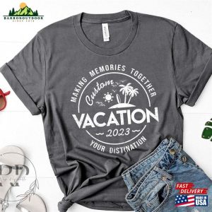 Camping Shirt Making Memories Together Custom Vacation Gift Unisex Classic 4