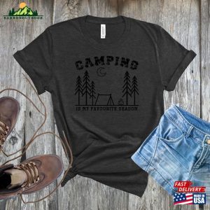 Camping T Shirt Is My Favourite Season Tee Unisex Sweatshirt 3