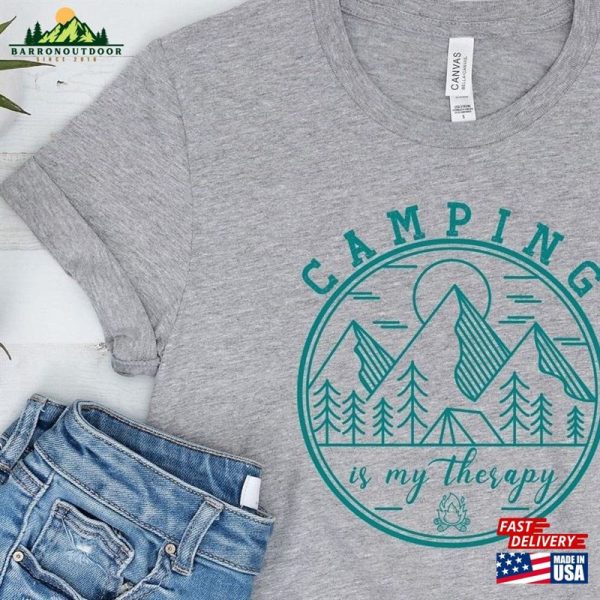 Camping T-Shirt Is My Therapy Tee Sweatshirt Unisex