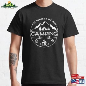 Camping T Shirt Make Memories Classic T-Shirt Unisex