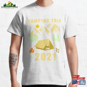 Camping Trip 2021 Classic T-Shirt Unisex Sweatshirt